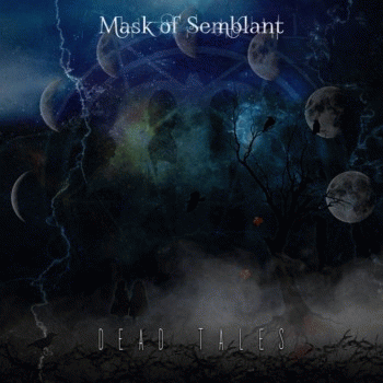 Mask Of Semblant : Dead Tales